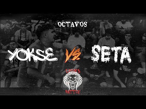 (BATALLÓN) YOKSE vs SETA 145 - 8avos LIONS BATTLE IV