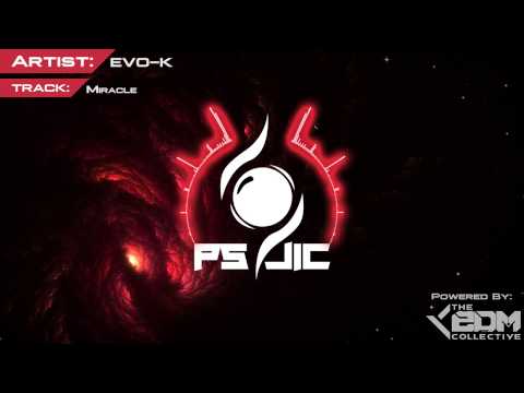 Electro House | EVO-K - Miracle [B-SidEhtraxx]