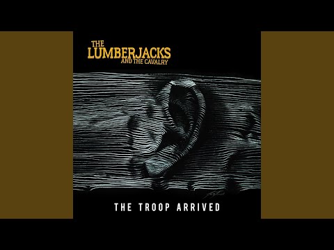 Life Station - The Lumberjacks and the Cavalry