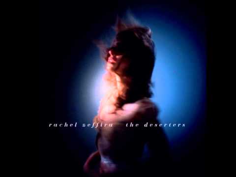 RACHEL ZEFFIRA - The Deserters (Single)