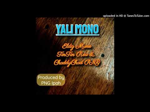 Yali Mono (2022) - Eldiz Mune ft. Tintin Reu x Chaddy Chad