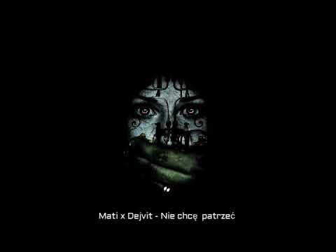 Mati x Dejvit - Nie chcę  patrzeć
