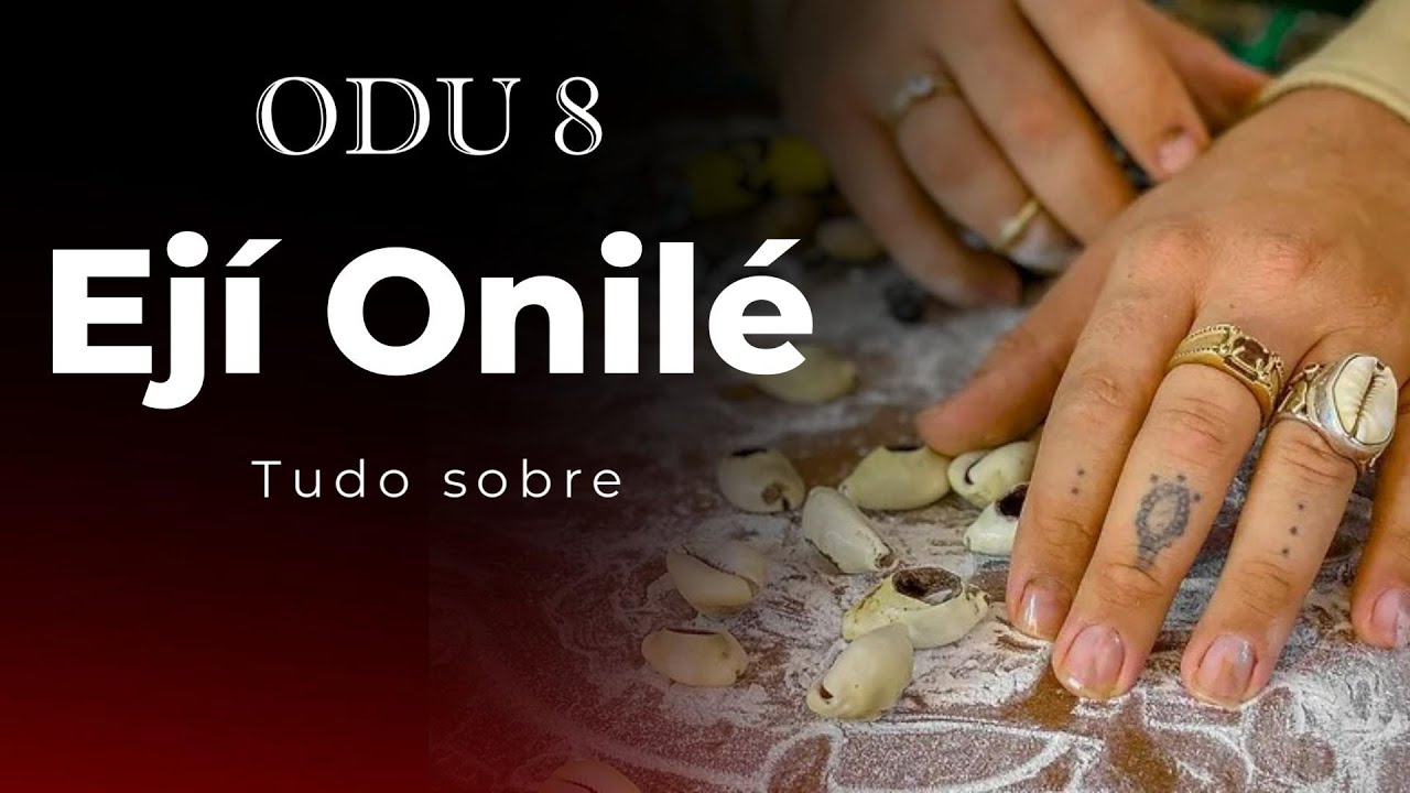 ODU 8 Ejí Onilé 🔴Tudo sobre o Odu de numero 8