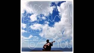 Jack Johnson - Never Fade