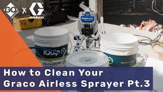 How to Clean your Graco Airless Sprayer & Use Pump Armor [QuickStart Guide - Pt. 3]