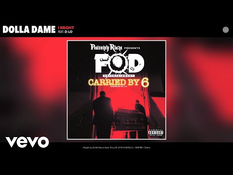Dolla Dame - I Might (Audio) ft. D-Lo