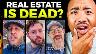 Real Estate Investing Is "DEAD" (They Lied To You)