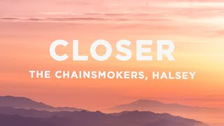 The Chainsmokers - Closer (Lyrics) ft. Halsey