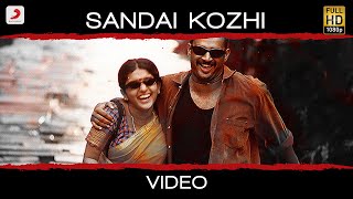 Aayutha Ezhuthu - Sandai Kozhi Video  AR Rahman  S