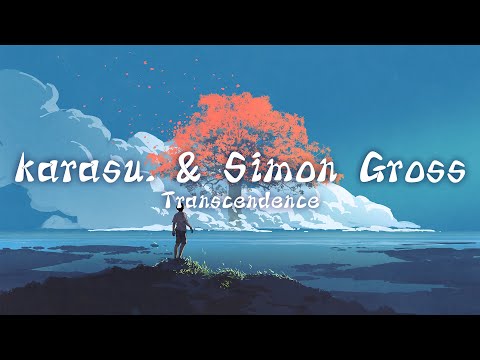 karasu. & Simon Groß  - Transcendence 🌸 | from 'Sakura Season 2' Compilation