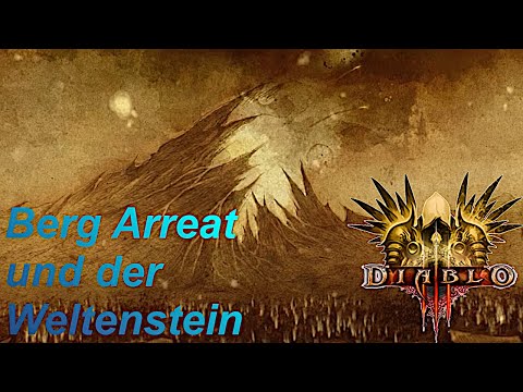 Diablo 3 Lore  [Deutsch / German] Berg Arreat und der Weltenstein