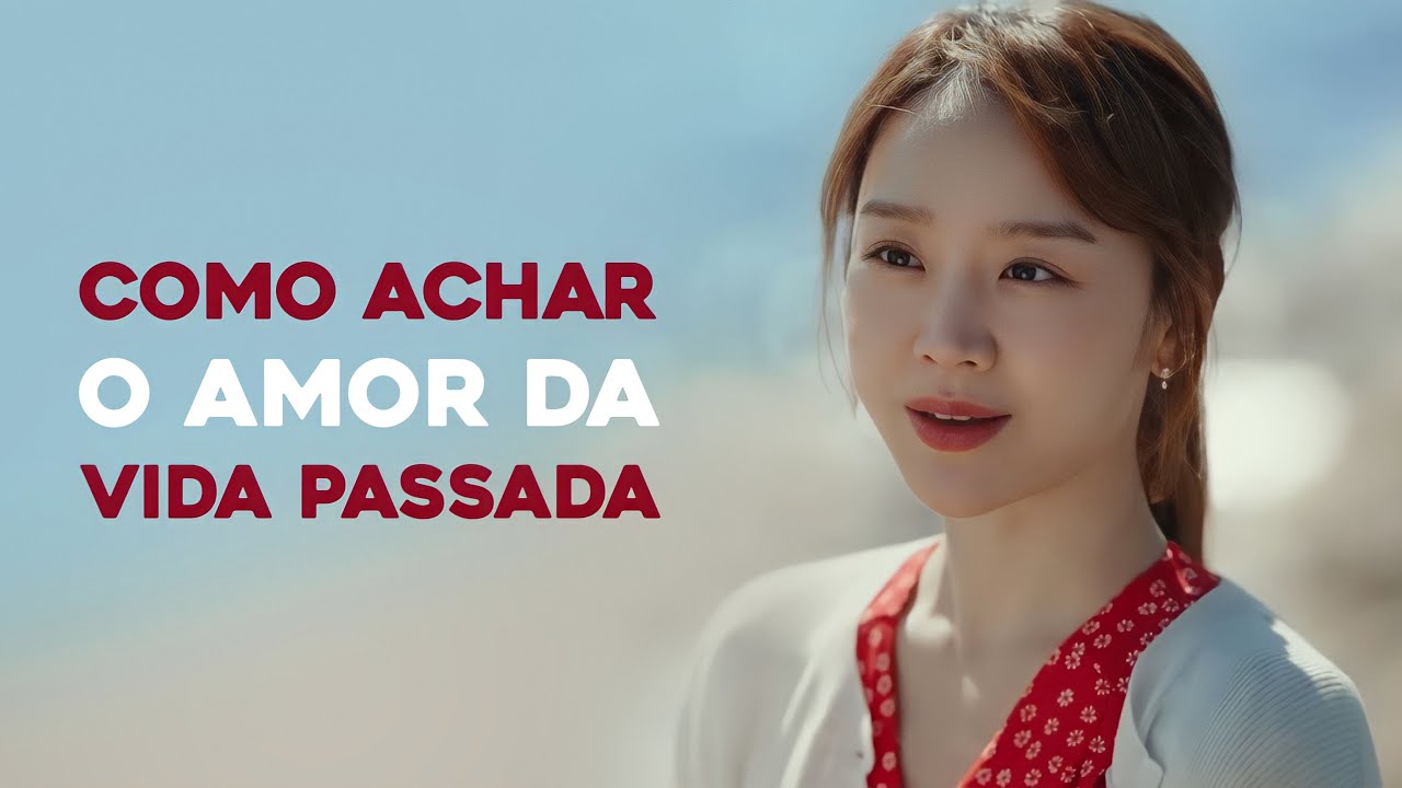 Ela reencarnou para encontrá-lo | Abreviando Vejo Você na Próxima Vida 🌠