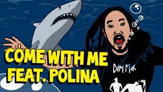 Come With Me (ft. Polina) - Steve Aoki AUDIO