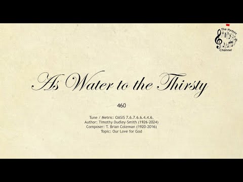 460 As Water to the Thirsty || SDA Hymnal || The Hymns Channel