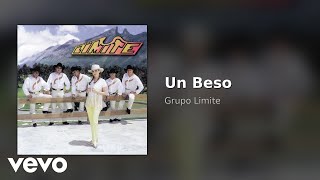 Grupo Limite - Un Beso (Audio)