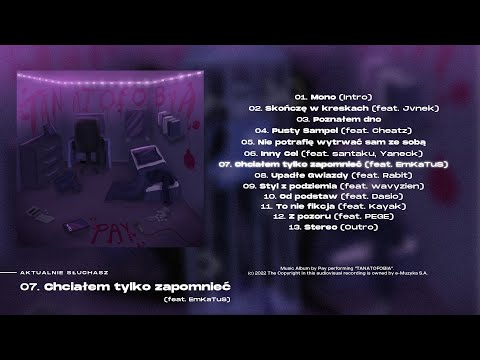 07. Pay x EmKaTus- Chciałem tylko zapomnieć (prod.adimajer)