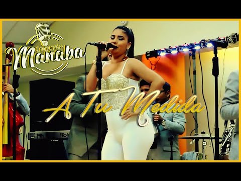 Orquesta Manaba  A tu Medida   ( Live Video)