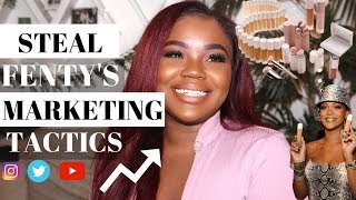 Steal 3 Fenty Beauty Marketing Tactics to Grow Your Beauty Business - #BeautyBoss