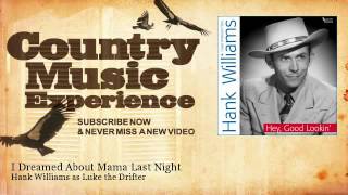 Hank Williams as Luke the Drifter - I Dreamed About Mama Last Night - Country Music Experience