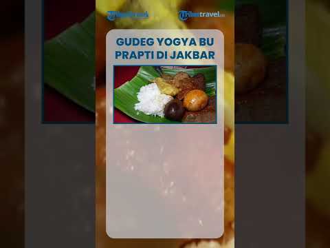 Gudeg Yogya Bu Prapti de Jacarta Barat, Kuliner yang Sudah Eksis Sejak 45 Tahun Lalu