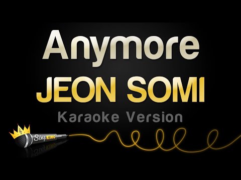 JEON SOMI - Anymore (Karaoke Version)