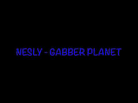 Nesly - Gabber Planet