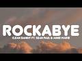 Clean Bandit Rockabye Lyrics Feat Sean Paul Anne Marie