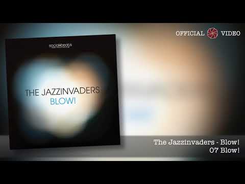 07 Blow - The Jazzinvaders - Blow! (2008)