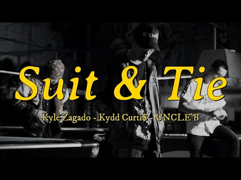 Suit & Tie - Kyle Zagado, Kydd Curti$ & UNCLE B