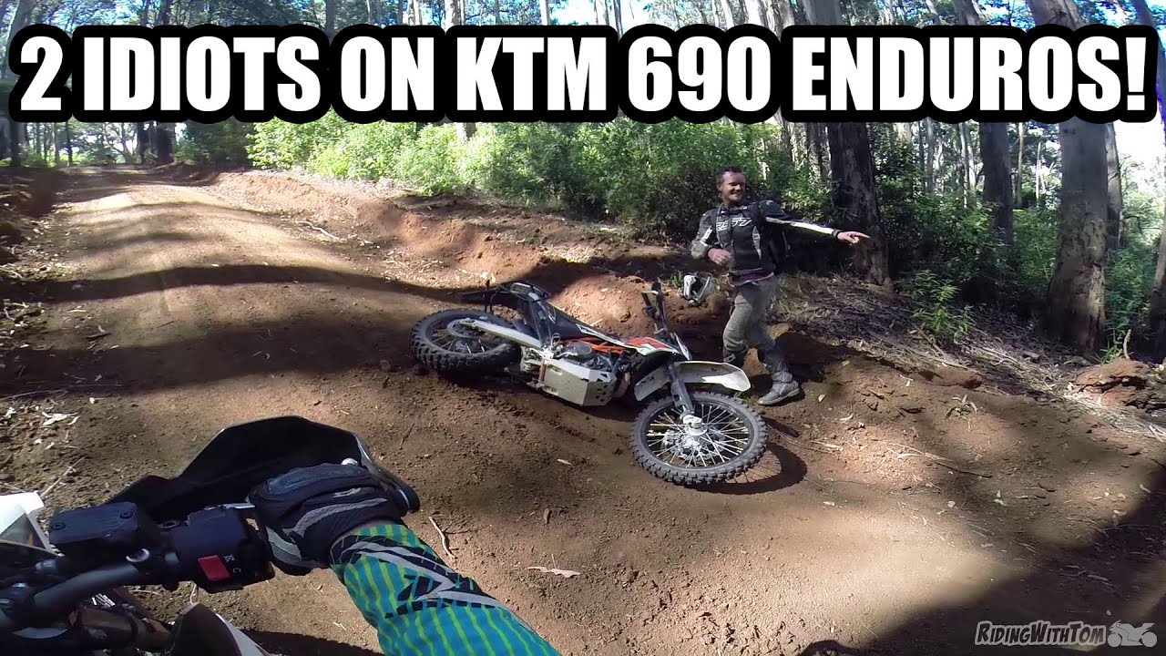 2 IDIOTS RIDING KTM 690 ENDURO R's!