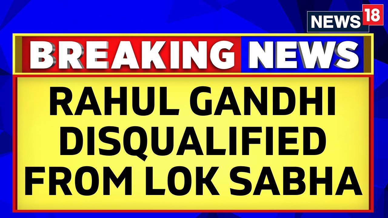 Rahul Gandhi News Today | Rahul Gandhi Disqualified As A Member Of The Lok Sabha | English News