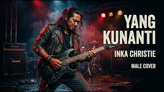 Download lagu SUARANYA BIKIN MERINDING! 😭 Yang Kunanti – Inka Christie (Epic Male Cover) mp3