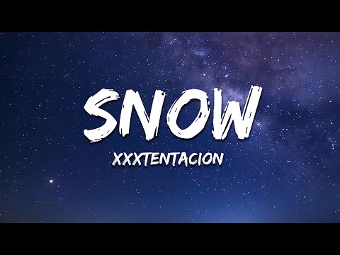 XXXTENTACION - Snow (Lyrics)