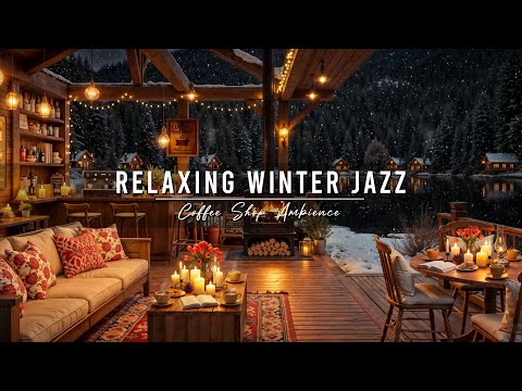 Unwind with Smooth Winter Jazz Music & Snowfall ⛄ Jazz Relaxing Music at Cozy Coffee Shop Ambience