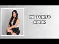 Dianey Hoyos- Mi Tonto Amor
