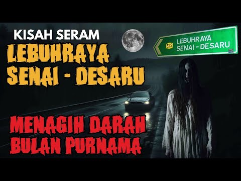 KISAH SERAM JOHOR | WANITA TANPA WAJAH JALAN BUKIT BATU | PENUNGGU LEBUHRAYA SENAI - DESARU‼️