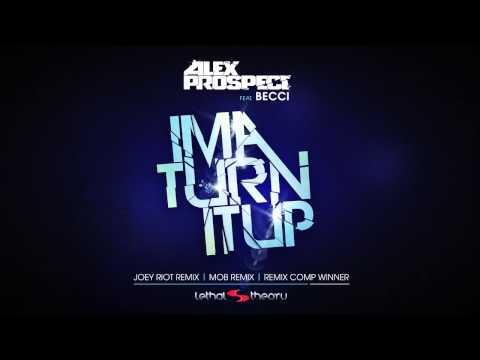 Alex Prospect feat. Becci - Ima Turn It Up (Vocal Mix)