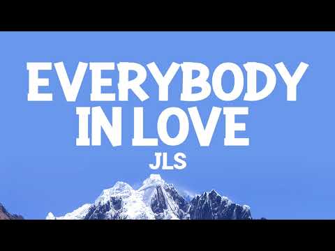 JLS - Everybody In Love (Lyrics)