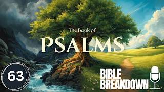 Psalm 63: What To Do When Feeling Spiritually Dry