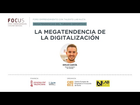 La Megatendencia de la digitalización | Foro Emprendimiento con Talento LAB Nucia 2023
