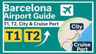 Barcelona Airport Guide | Terminals, Transport & Cruise Port