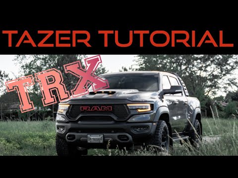 Tazer Tutorial for the Ram TRX