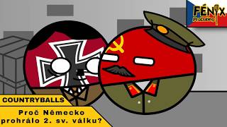 Proč Německo prohrálo druhou světovou? - Countryballs (Fénix ProDabing)