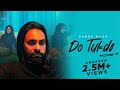 Do Tukde Full Video Babbu Maan Kunaal Vermaa Onima Kashyap Latest Songs 2023 Hindi Songs