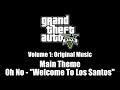 GTA V GTA 5 Original Music Main Theme Oh No Welcome To Los Santos