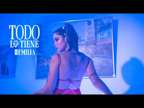 Soy Emilia - Todo lo tiene (Video Oficial)