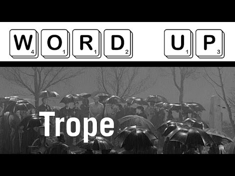 What is a "Trope"?