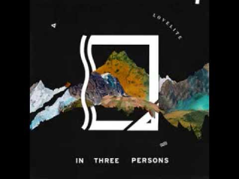 Lovelite - In Three Persons