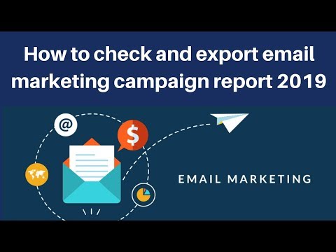 How to check and export email marketing campaign report 2019