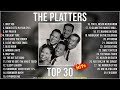 T H E P L A T T E R S Top 30 Greatest Hits